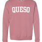 Queso Sweatshirt