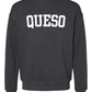 Queso Sweatshirt