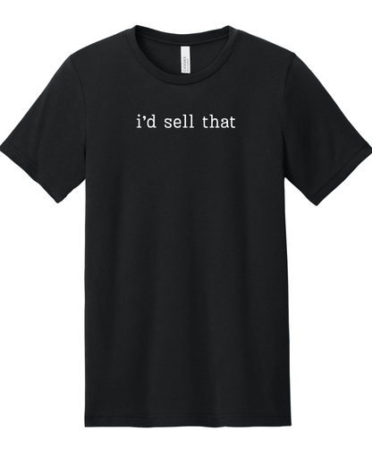 i'd sell that Tees