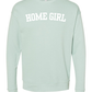 Home Girl Sweatshirt