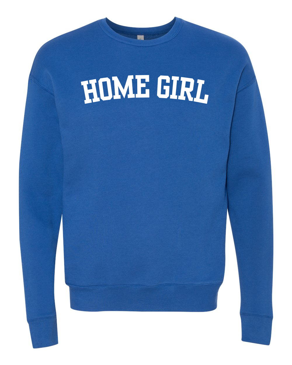 Home Girl Sweatshirt