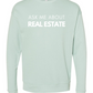 Ask Me About Real Estate Sweatshirt