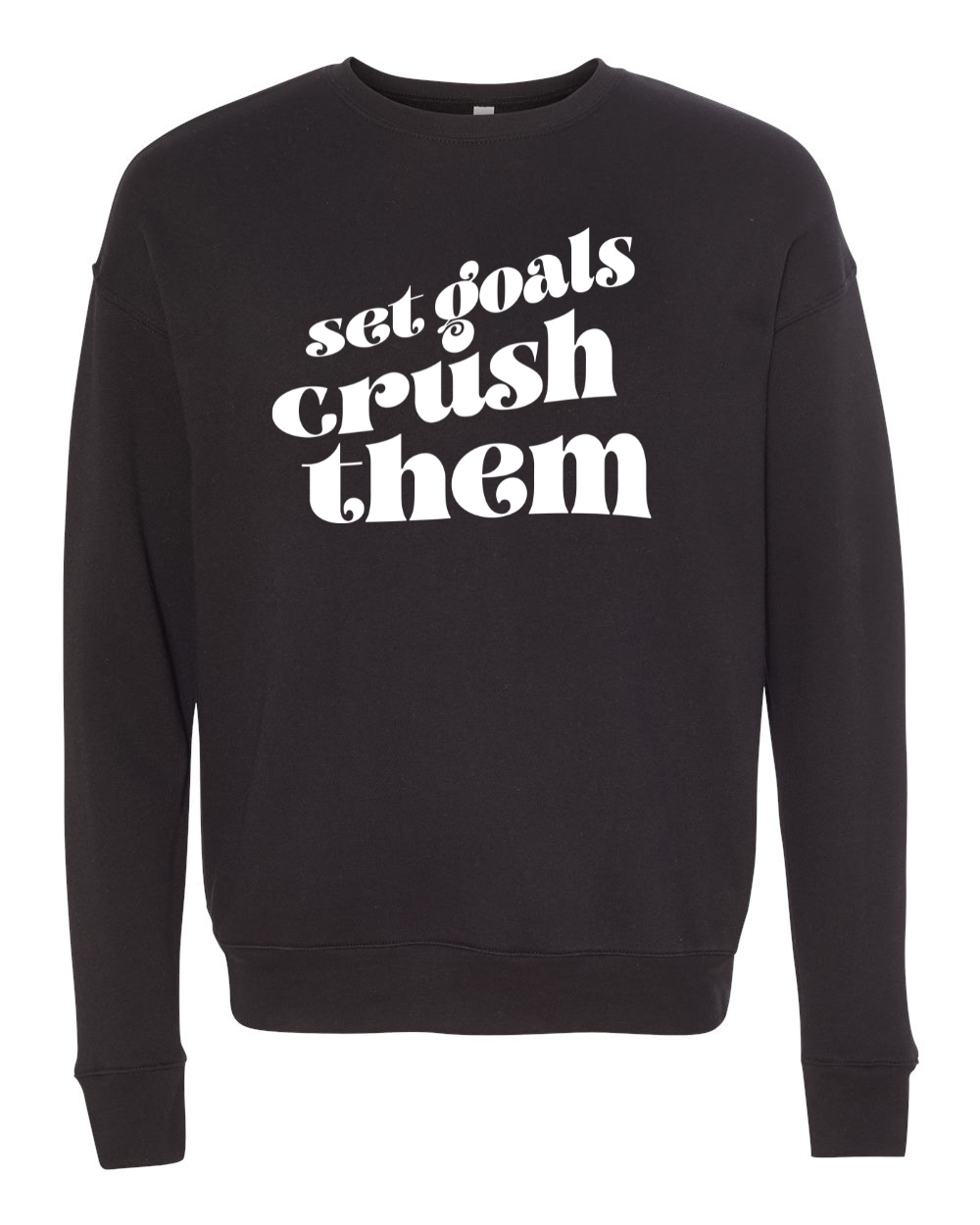 Set Goals Sweatshirt