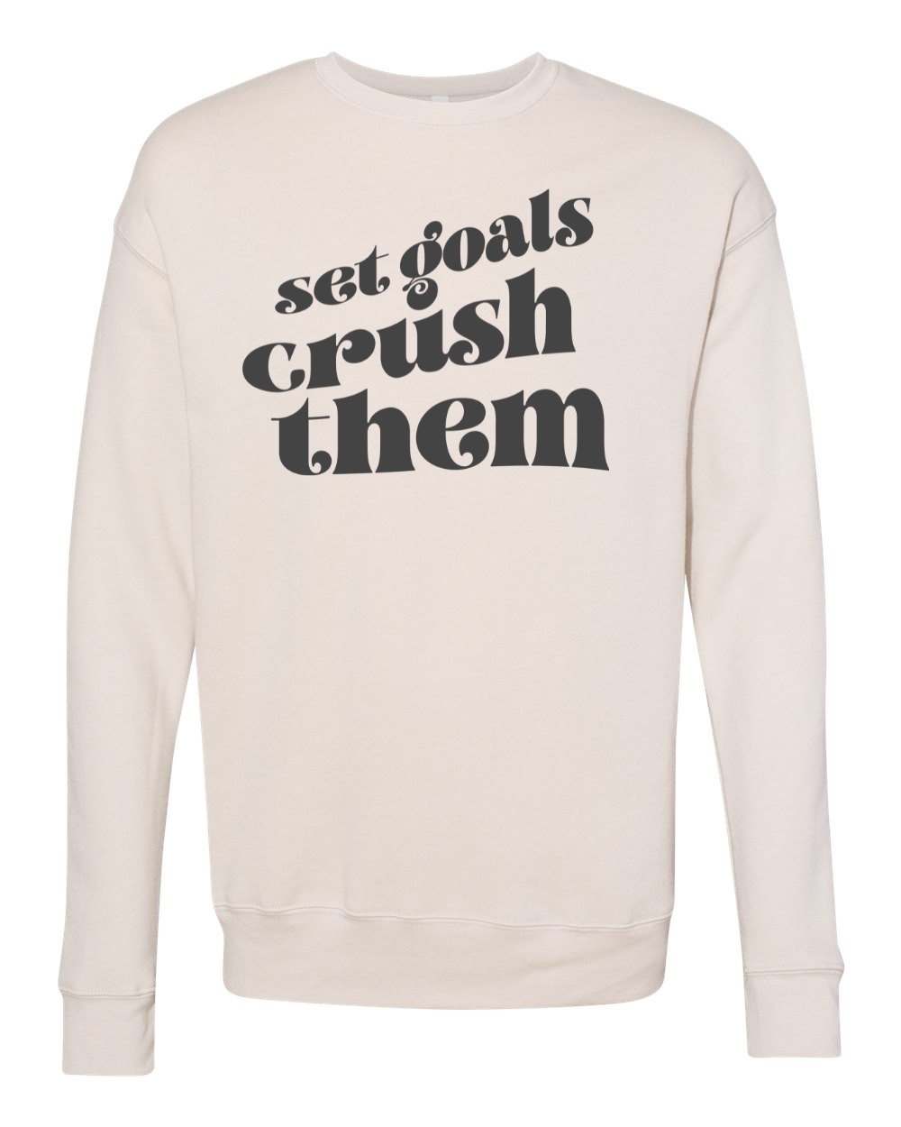 Set Goals Sweatshirt