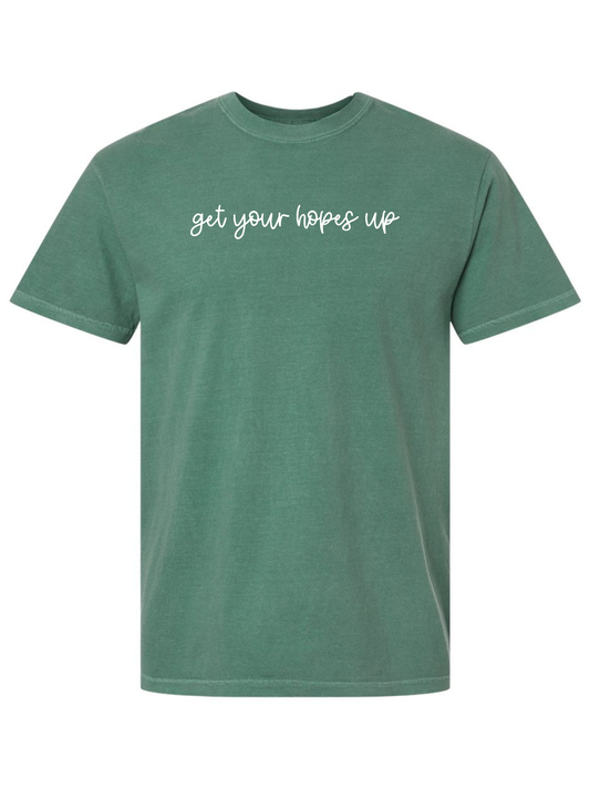 Get Your Hopes Up | Tee