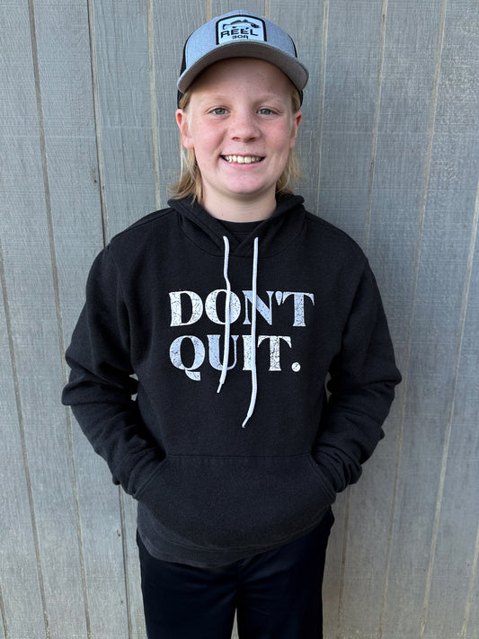 Don't Quit Hoodie