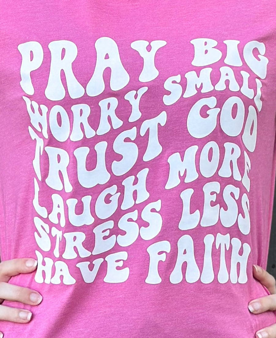 Pray Big | Pink