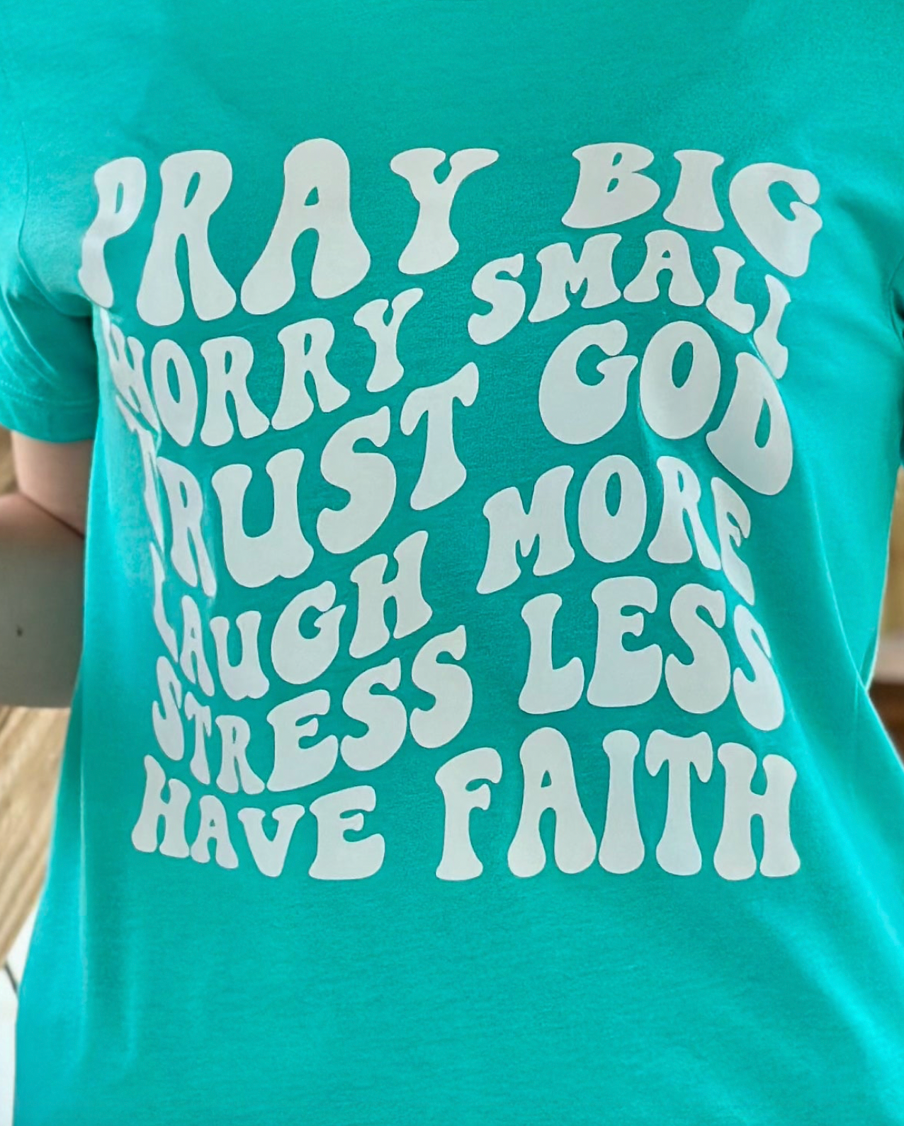 Pray Big | Turquoise